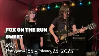 SetList - Fox on the Run (Sweet Cover) [2023/02/25]