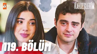 Kardeşlerim 119. Bölüm @atvturkiye