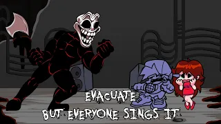 Evacuate V2 But Everyone Sings It - [BETADCIU]