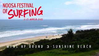 Noosa Festival of Surf 2022 - Mens HP Round 3