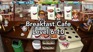 Cooking Fever - Breakfast Cafe Level 6-10