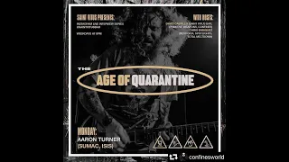 Saint Vitus Presents: Age of Quarantine #92 w/ Aaron Turner of Sumac (07/13/2020)