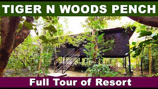 Tiger N Woods Pench Resort - Full Tour - Affordable Resort near Turia Gate