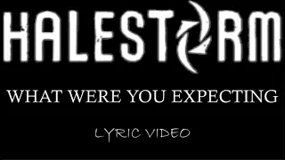 Halestorm - What Were You Expecting - 2009 - Lyric Video