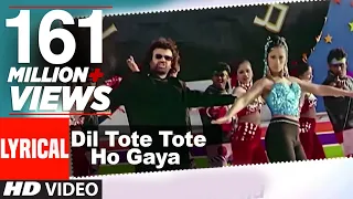 Dil Tote Tote Ho Gaya Lyrical Video | Bichhoo | Shweta Shetty | Hansraj Han | Anand Raj Anand