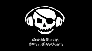 Dropkick Murphys - State of Massachusetts [EXTENDED] [INSTRUMENTAL]