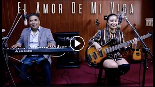 El amor de mi vida - Grupo soñador 2020