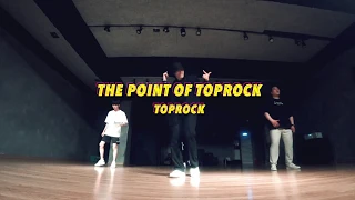 Bboy Code Toprock Class : The Point of Toprock