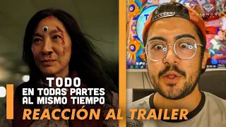 REACCIÓN AL TRAILER | TODO EN TODAS PARTES AL MISMO TIEMPO