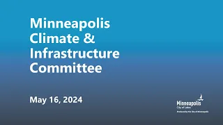 May 16, 2024 Climate & Infrastructure Committee