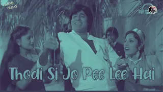 THODI SI JO PEE LEE HAI [REMIX] - DJ MHD || LAXMI YADAV ||