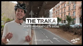 THE TRAKA 2024 | HOW TO PROPERLY CYCLE IN GIRONA