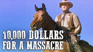 10,000 Dollars for a Massacre | Western Movie | English | Free Cowboy Film