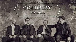 Coldplay The Megamix 2020 - The Best of Coldplay (2000-2020)(Mashup)