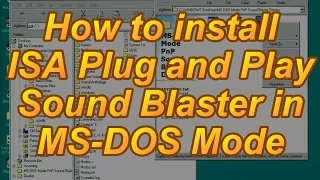 How to install ISA Plug and Play Sound Blaster in Windows 9x MS-DOS Mode