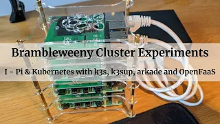 I - Pi & Kubernetes with k3s, k3sup, arkade and OpenFaaS