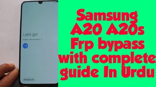 Samsung Galaxy A20/A20s Frp Unlock/Bypass Google Account Lock 2020 with Complete Guide In Urdu