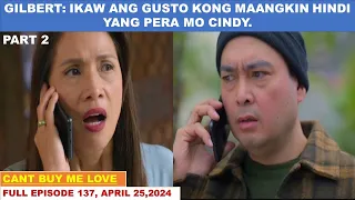 CANT BUY ME LOVE|FULL EPISODE 137,PART 2 OF 3|APRIL 25,2024