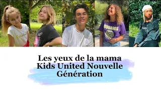 Kids United NG - Les yeux de la mama (paroles)