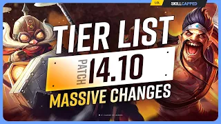 NEW TIER LIST for PATCH 14.10 - MASSIVE CHANGES!