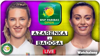 AZARENKA vs BADOSA | Indian Wells Final 2021 | LIVE GTL Tennis Watchalong Stream