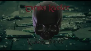 Turmion Kätilöt - Kuoleman juuret (Lyric video)
