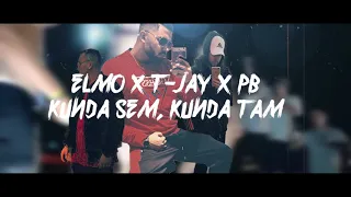 Elmo - Kunda sem, kunda tam ft. T-Jay, PB [Prod.NOMIS]