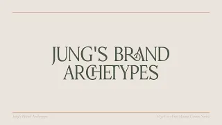 Part 4: Jung and Brand Archetypes (Psych 101 Video Series)