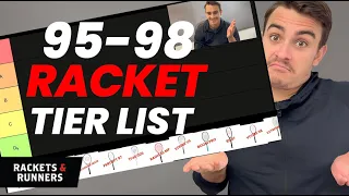 We Rank EVERY 95 to 98 Square Inch Tennis Racket!! 95-98 Racket Tier List | Rackets & Runners