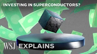 What’s a Superconductor and Why Are Investors So Interested in LK-99? | WSJ