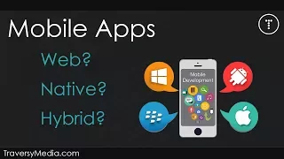 Mobile Apps - Web vs. Native vs. Hybrid
