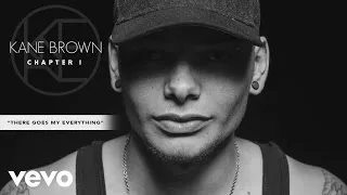 Kane Brown - There Goes My Everything (Audio)