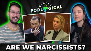 Depp v. Heard and Narcissism - SimplyPodLogical #104