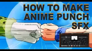 How to make anime punch sound effects