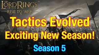 S6 Tactics Evolved: A New Adventure Begins In Middle Earth! - Lord Of The Rings: Rise To War!