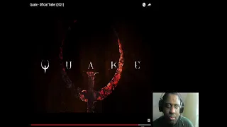 Quake Remake Official Trailer Reaction