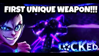 First Unique Weapon!!! + Improvement (Locked)