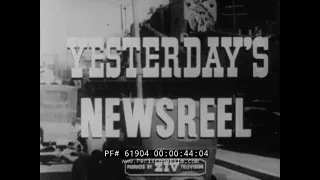 YESTERDAY'S NEWSREEL  RUSSIAN IN WWI & CIVIL WAR  VESUVIUS ERUPTS  GOLDEN GATE BRIGE OPENS 61904