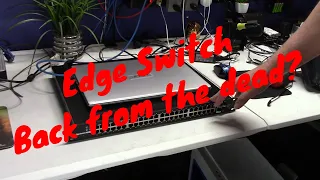 Edge Switch - Back from the dead?