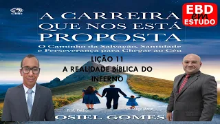 LIÇÃO 11 - A REALIDADE BÍBLICA DO INFERNO|EBD ADULTO|@ebdemestudo