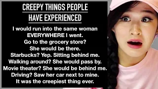 The CREEPIEST Things People Experienced