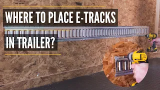 Placing E-Track | Where and How to Install E-Track in Trailer | E Track Trailer Installation