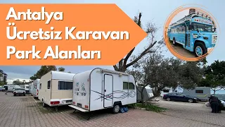 Antalya'da Ücretsiz Karavan Park Alanları | Konyaaltı plajında karavan ile konaklayabilirsiniz