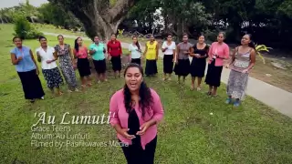 'Au Lumuti' - Grace Teens