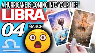 Libra ♎ SURPRISE😲A HURRICANE IS COMING INTO YOUR LIFE🥶 Horoscope for Today MARCH 4 2023 ♎Libra