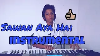 Sawan aya hai |  🎹Instrumental