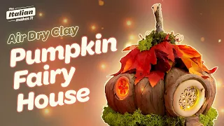 Magical Pumpkin Fairy House: DIY Air Dry Clay Tutorial