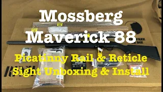 Maverick 88 Picatinny Sight Rail Install and Reticle Sight Unboxing and Install
