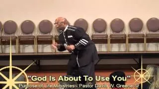 "God Is About To Use You" Sermon - 12.2.2012