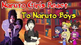 Naruto Girls React To Naruto Boys | 1/3 | Canon Ships